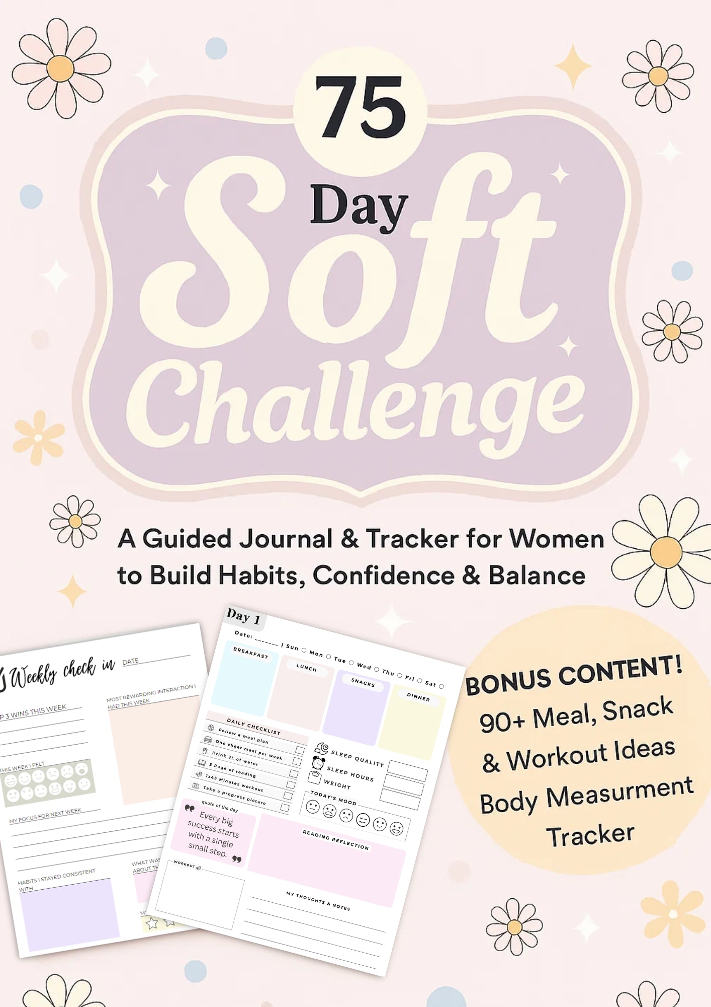75 Day Soft Challenge: A Guided Journal & Tracker for Women to Build Habits